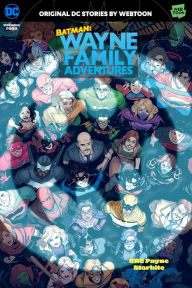 Title: Batman: Wayne Family Adventures Volume Four, Author: CRC Payne