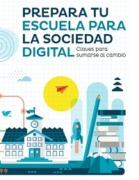 Prepara tu Escuela para la Sociedad Digital