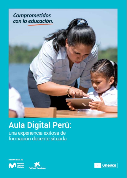 Aula Digital Perú: una experiencia exitosa de formación docente situada