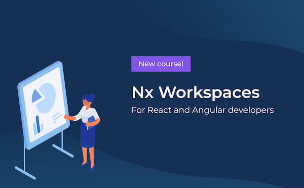 Nx Workspaces video course