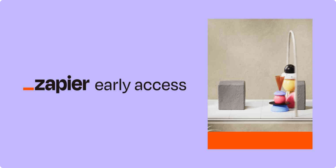 Zapier Early Access