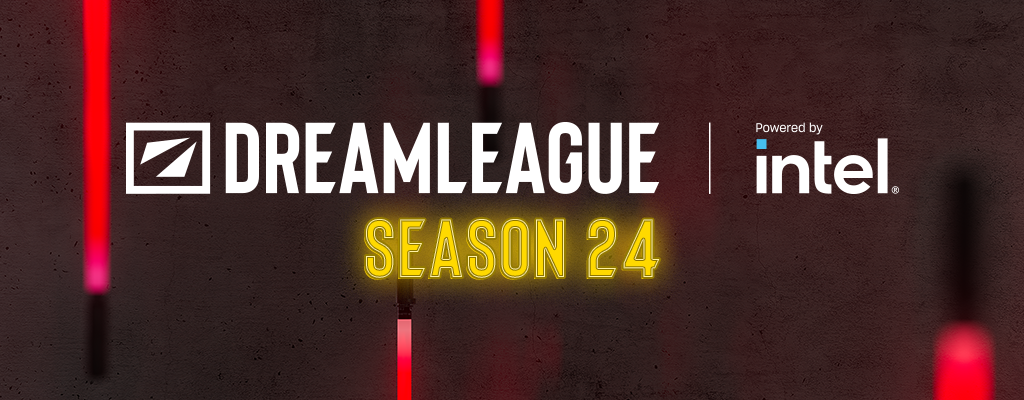 DreamLeague Season 24 powered by Intel