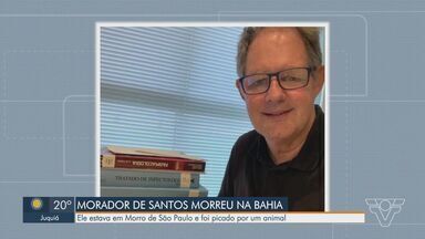 Secretaria da Saúde da Bahia investiga morte de advogado santista - Suspeita é de que Cid Penha tenha sido picado por algum animal peçonhento, durante visita ao Morro de São Paulo.