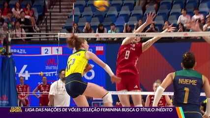 Liga das Nações de vôlei: seleção feminina busca o título inédito