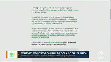 ge no RJ1: assista aos melhores momentos da final da Copa Rio Sul de Futsal - Quem quiser matar saudade dos jogos, é só acessar o ge. Lá estão os melhores momentos das partidas.