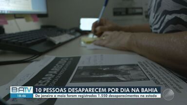 10 pessoas desaparecem por dia na Bahia - De janeiro a maio foram registrados 1.550 desaparecimentos no estado.