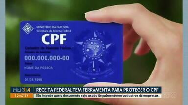 Receita Federal conta com ferramenta para proteger CPF - Funcionalidade impede que o documento seja usado ilegalmente em cadastros de empresas.