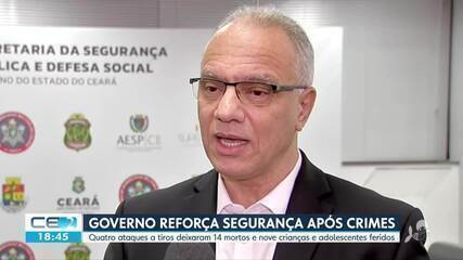 Governo do Ceará reforça segurança depois de crimes