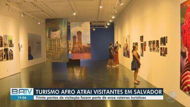 Turismo afro atrai visitantes em Salvador - Trinta pontos de visitação fazem parte de onze roteiros turísticos.