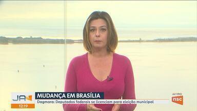 Mudança em Brasília - Dagmara: Deputados federais se licenciam para eleição municipal