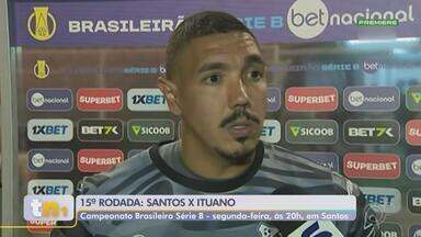 Ituano enfrenta o Santos pela Série B do Campeonato Brasileiro - Pela Série B do Campeonato Brasileiro, o Ituano enfrentará o Santos na segunda-feira (15), às 20h. Esta já é a 15ª rodada. A partida será em Santos (SP).