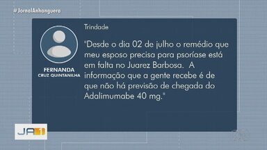 Telespectadores reclamam de falta de remédios de alto custo - Desde o dia 02 de julho o remédio que meu esposo precisa para psoríase está em falta no Juarez Barbosa.