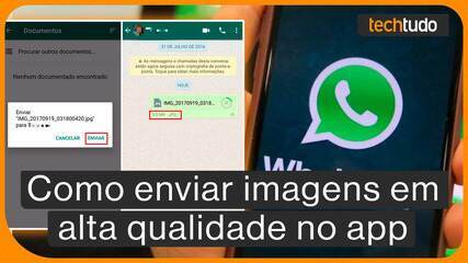 WhatsApp: como enviar imagem em alta qualidade no app; veja 4 formas