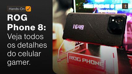 ROG Phone 8: veja Hands-On do celular gamer mais PODEROSO da Asus!