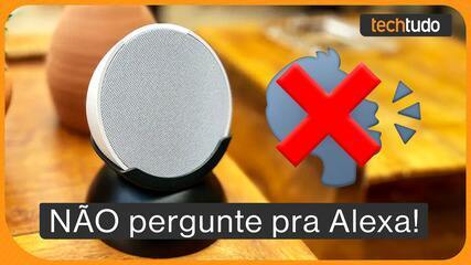 O que nunca perguntar pra Alexa? Não tire essas 3 dúvidas