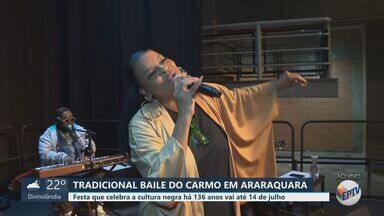 Baile do Carmo em Araraquara começa nesta quarta (10) - Confira a programação.