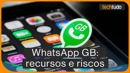 O que é GB WhatsApp? Conheça os recursos (e os riscos) ao baixar o APK