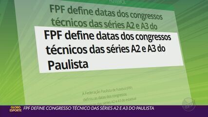 FPF define congresso técnico das séries A2 e A3 do Paulista