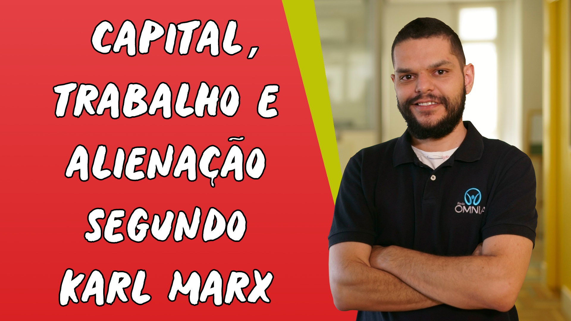 "Capital, trabalho e alienação segundo Karl Marx" escrito sobre fundo vermelho ao lado da imagem do professor