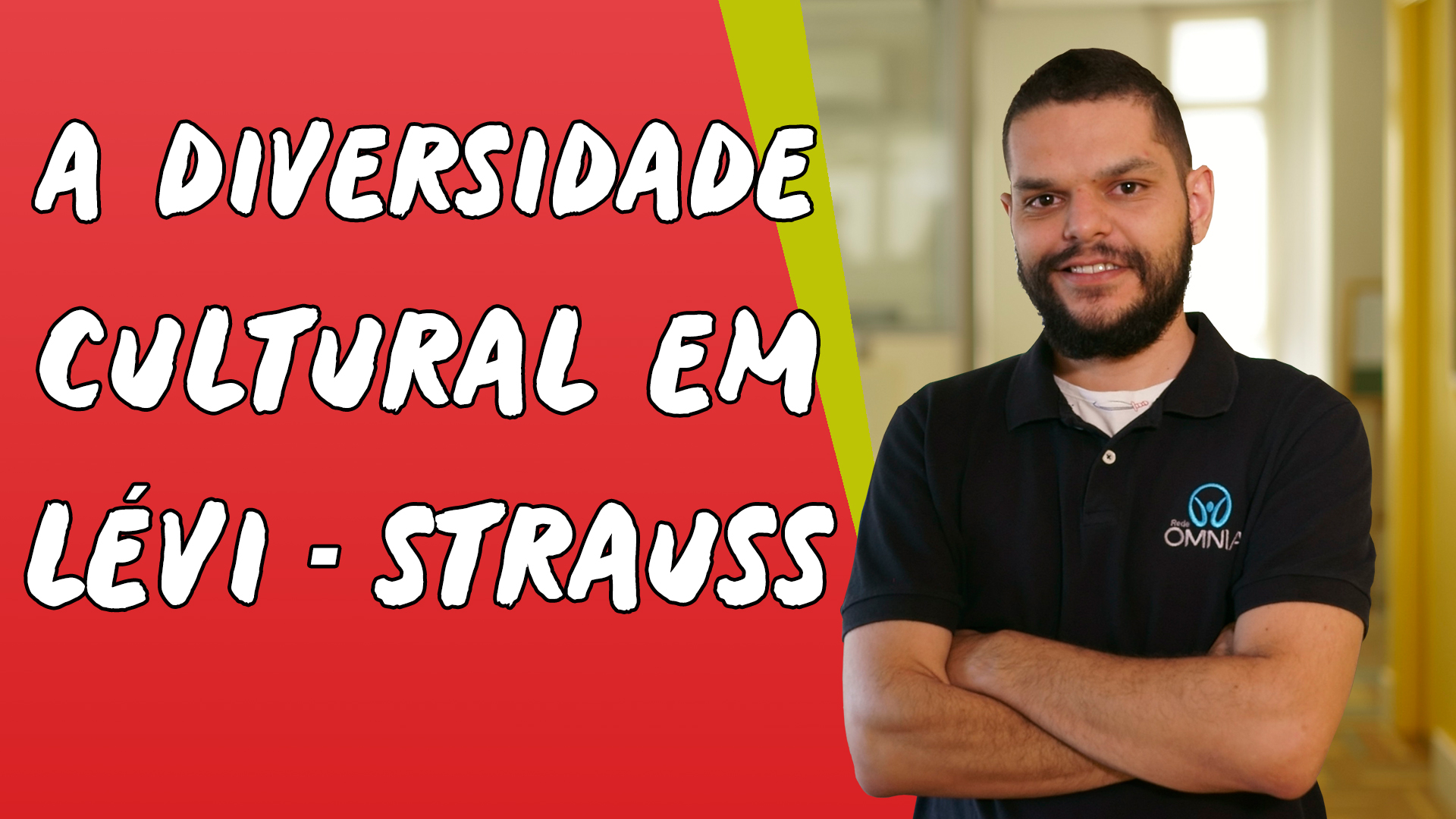 "A Diversidade cultural em Lévi-Strauss" escrito sobre fundo vermelho ao lado da imagem do professor