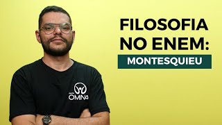 "Filosofia no Enem: Montesquieu" escrito sobre fundo amarelo ao lado da imagem do professor