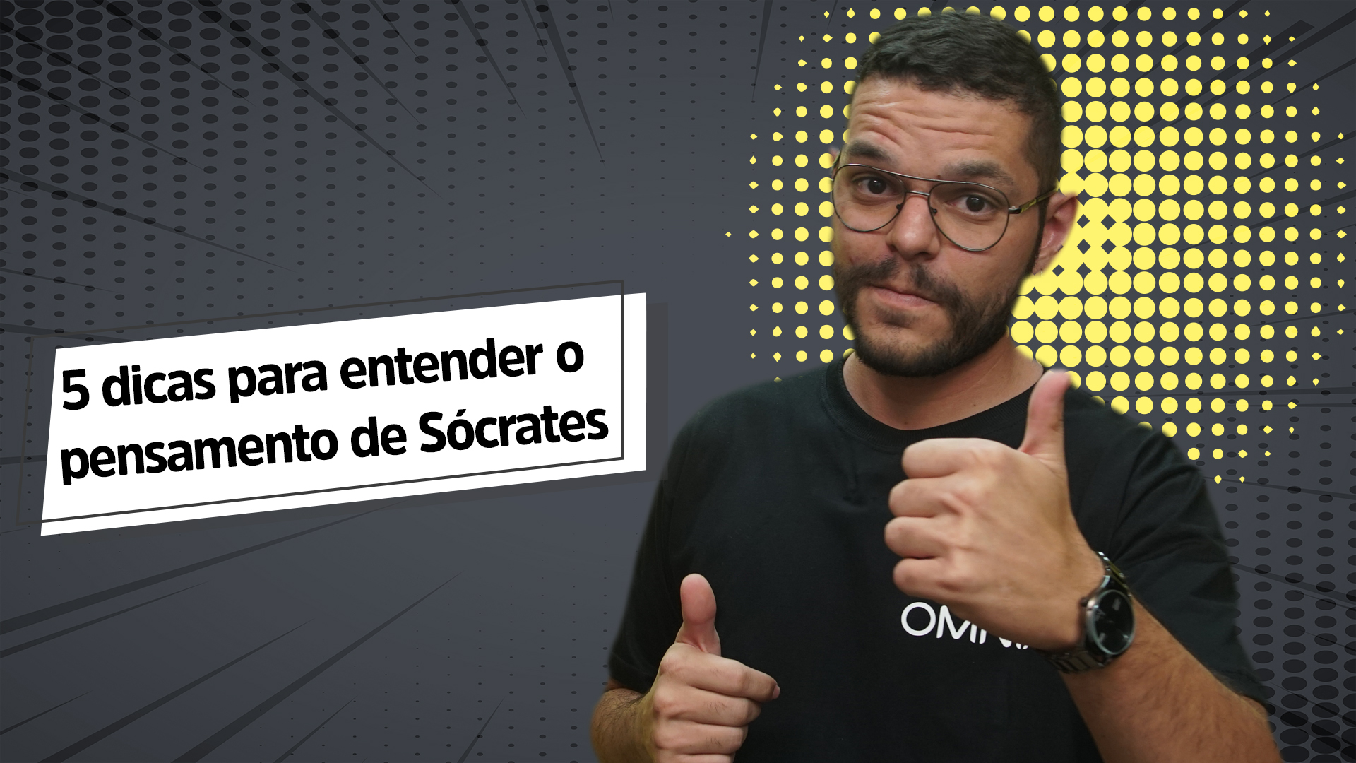 "5 Dicas para Entender o Pensamento de Sócrates" escrito sobre fundo cinza ao lado da imagem do professor