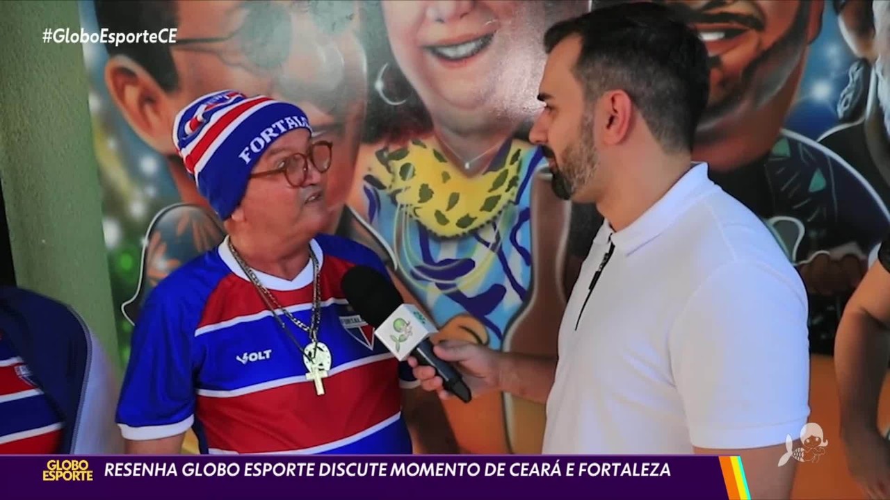 Resenha Globo Esporte discute momento de Ceará e Fortaleza