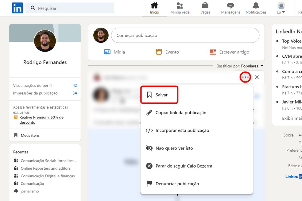 Clique nos três pontinhos ao lado de um post e depois selecione "Salvar" para adicionar o item à sua coleção no LinkedIn — Foto: Reprodução/Rodrigo Fernandes