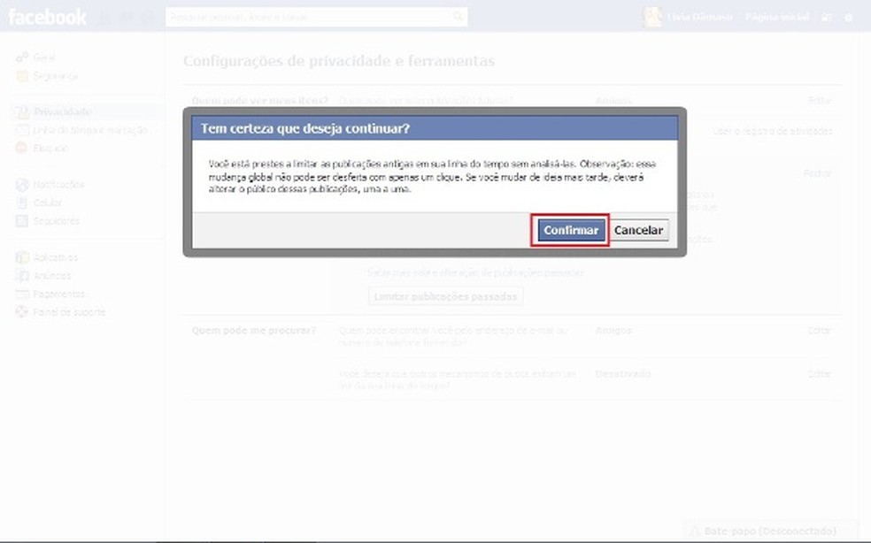 Área para confirmar da limitação das publicações antigas (Foto: Reprodução/Lívia Dâmaso) — Foto: TechTudo