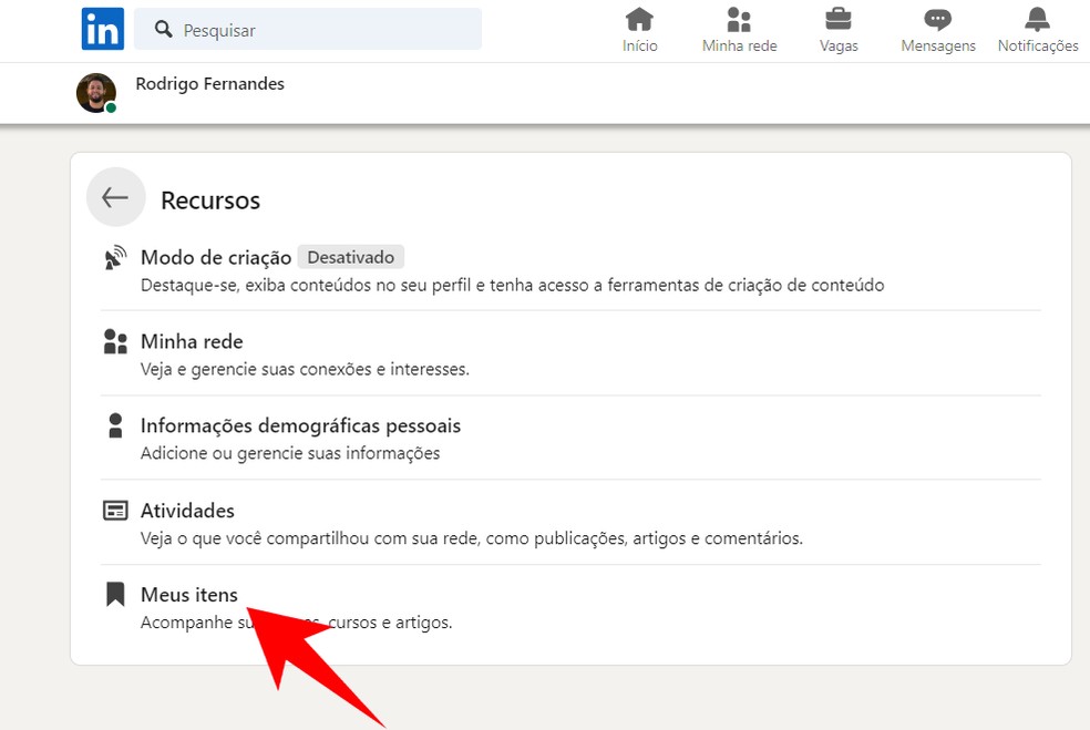 Clique em "Meus itens" no seu perfil ou página inicial para ver as publicações e vagas salvas no LinkedIn — Foto: Reprodução/Rodrigo Fernandes