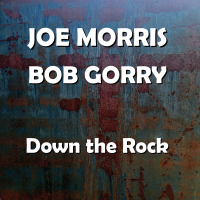 Bob Gorry: Down the Rock