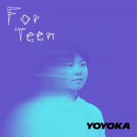 Yoyoka: For Teen