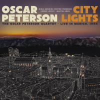 Oscar Peterson: City Lights: The Oscar Peterson Quartet – Live in Munich, 1994