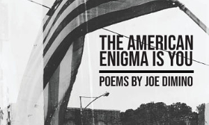 Spartan Press Publishes Neon Jazz Host Joe Dimino's Book of Poetry, 'The American Enigma is You'