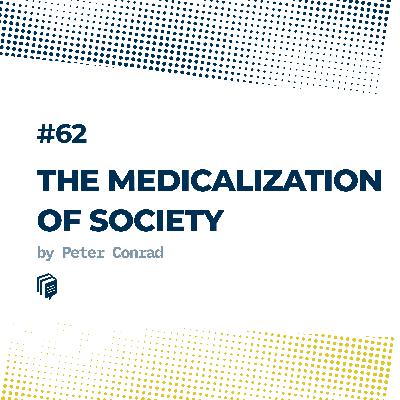 4-62: The Medicalization of Society (پزشکی شدن جامعه)