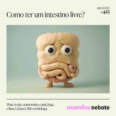 Como ter um intestino livre?