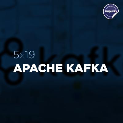 📮 5x19 - Short Tag #16: Apache Kafka