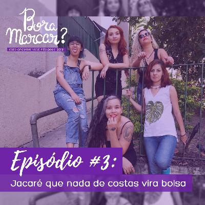 Jacaré que nada de costas vira bolsa - T03E03