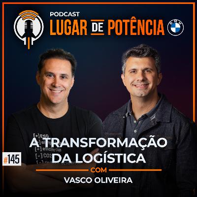 A Transformação da Logística - com Vasco Oliveira | #EP145