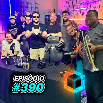 Ep. 390 - Rastro de Lesma, Fumaça e Tu Vens