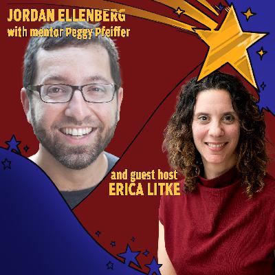 Jordan Ellenberg with Peggy Pfeiffer and guest host Dr. Erica Litke