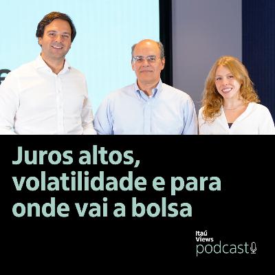 T5 #44 | Juros altos, volatilidade e para onde vai a bolsa