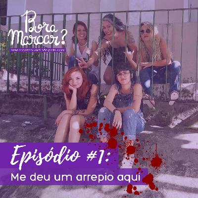 Me deu um arrepio aqui - T03E01