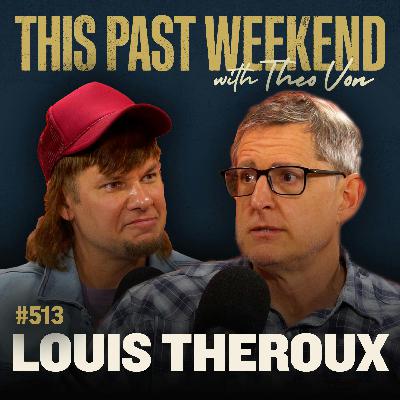 E513 Louis Theroux