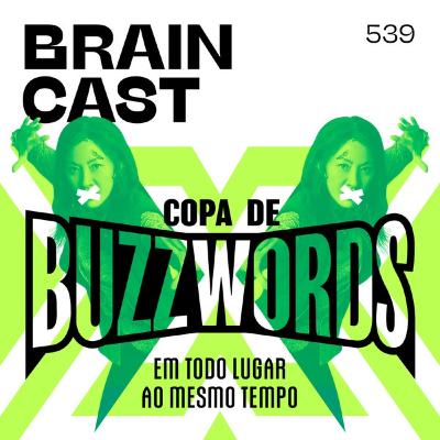 Copa de Buzzwords em Todo Lugar ao Mesmo Tempo