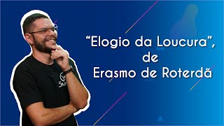 Professor ao lado do escrito "“Elogio da Loucura”, de Erasmo de Roterdã" em fundo azul.