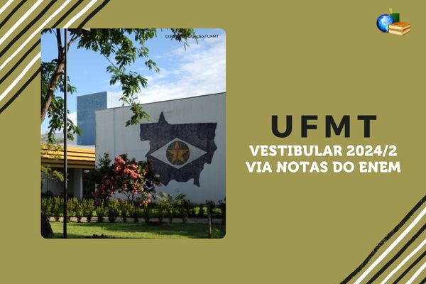 Campus de Cuiabá da UFMT, texto UFMT Vestibular 2024/2 via notas do Enem