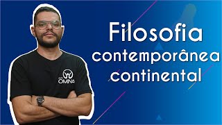 Professor ao lado do escrito "Filosofia contemporânea continental" em fundo azul.