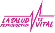 La Salud Reproductiva es Vital