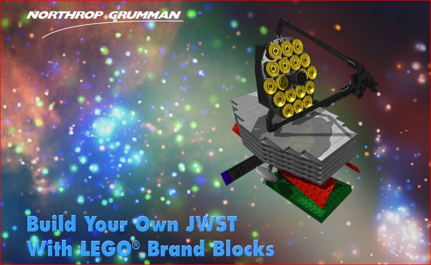 Graphic display of a LEGO®-built James Webb Space Telescope model with the words "Build Your Own JWST With LEGO® Brand Blocks" in the lower left corner and a Northrop Grumman logo in the upper left corner.